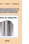 Structuri de beton armat pentru cladiri etajate. Exemple de proiectare