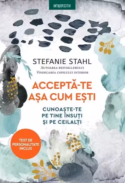Introspectiv. ACCEPTA-TE ASA CUM ESTI. Cunoaste-te pe tine insuti si pe ceilalti .