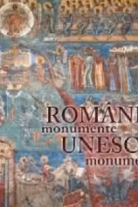 Album: Romania. Monumente UNESCO/ Romania UNESCO Monuments