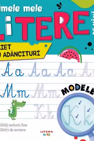 PRIMELE MELE LITERE DE MANA. Caiet cu adancituri