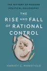 The Rise and Fall of Rational Control