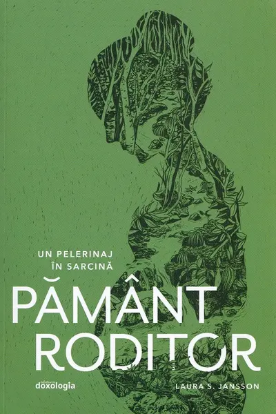 Pamant roditor. Un pelerinaj in sarcina