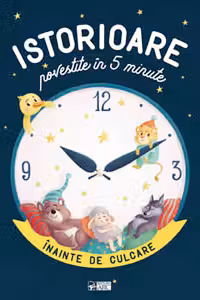 Istorioare povestite in 5 minute inainte de culcare