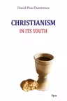 Christianism in its Youth
