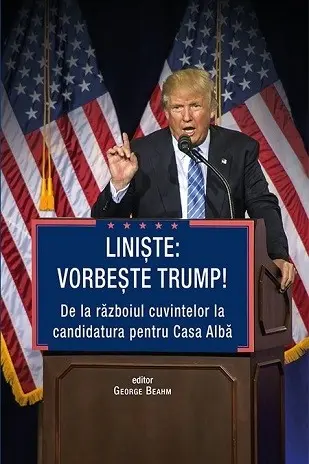 Liniște: vorbește Trump