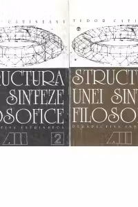 STRUCTURA UNEI SINTEZE FILOSOFICE - VOL. I: PERSPECTIVA INTRINSECA, VOL. II: PERSPECTIVA EXTRINSECA