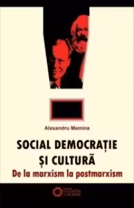 Social-democratie si cultura. De la marxism la postmarxism