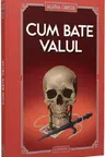 Cum bate valul