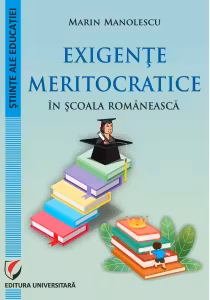 Exigente meritocratice in scoala romaneasca