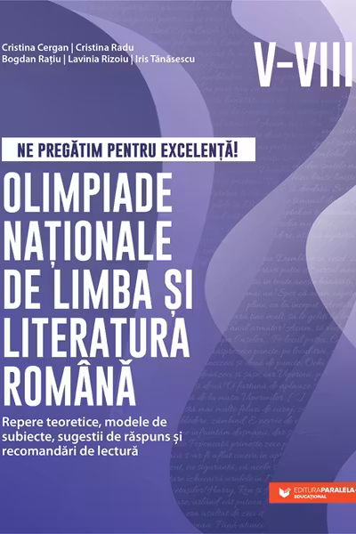 Olimpiade nationale de limba si literatura romana. Clasele V-VIII