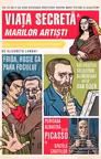 Viata secreta a marilor artisti