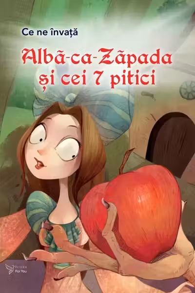 Ce ne invata Alba-ca-Zapada si cei 7 pitici