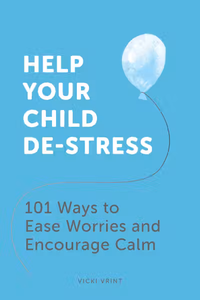 Help Your Child De-Stress