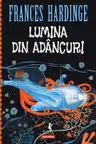 Lumina din adancuri