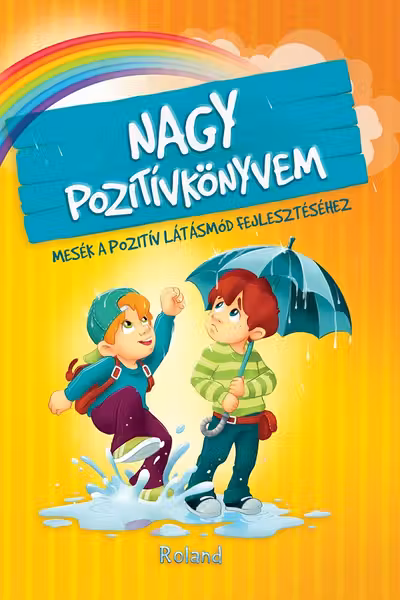 Nagy Pozitivkönyvem. Marea carte a gândurilor pozitive