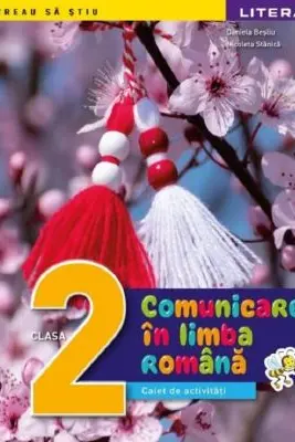 Comunicare in limba romana - Clasa 2 - Caiet de activitati