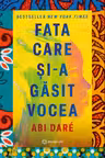 Fata care si-a gasit vocea
