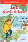 Prima mea lectura. JACK SI VREJUL DE FASOLE. Poveste cu pictograme. Nivelul 1. coperta noua