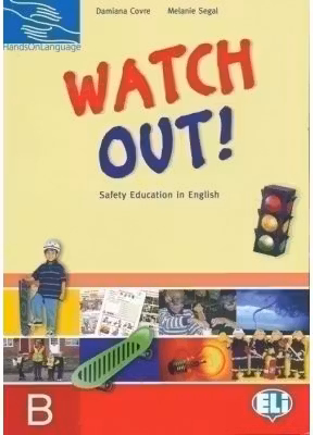Hands on languages - Watch Out! Student's Book B - Damiana Covre, Melanie Segal