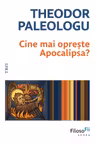 Cine mai opreste Apocalipsa?