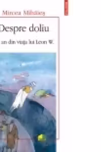 Despre doliu - Un an din viata lui Leon W.