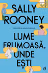 Lume frumoasa unde esti