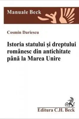 Istoria statului si dreptului romanesc din antichitate si pana la Marea Unire