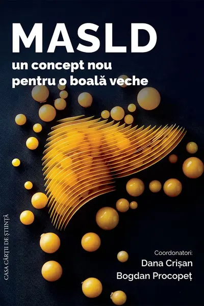MASLD - un concept nou pentru o boala veche - Bogdan Procopet, Dana Crisan
