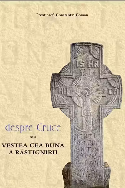 Despre cruce sau vestea cea bună a răstignirii