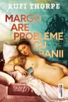 Margo are probleme cu banii