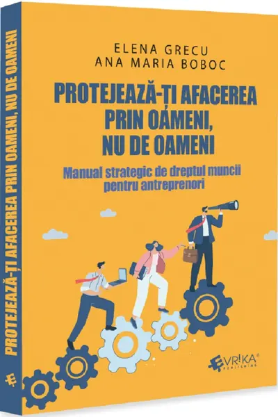 Protejeaza-ti afacerea prin oameni, nu de oameni