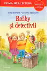 Prima mea lectura. ROBBY SI DETECTIVII. Carte cu pictograme (nivelul 1)