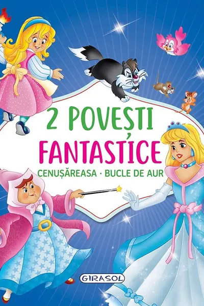 2 Povesti fantastice:Cenusareasa/Bucle de Aur