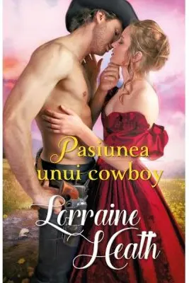 Pasiunea unui cowboy