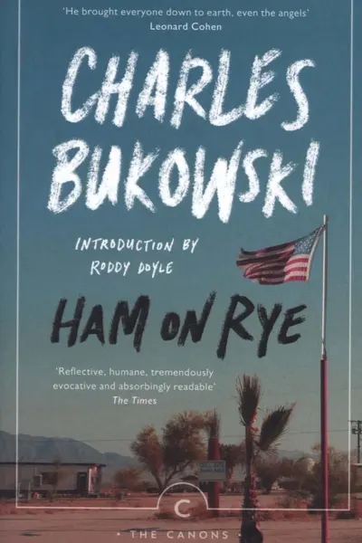 Ham on rye. Bukowski