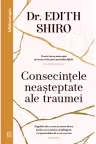 Consecintele neasteptate ale traumei