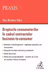 Drepturile consumatorilor in cadrul contractelor business-to-consumer