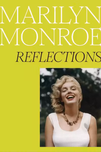 Marilyn Monroe: Reflections