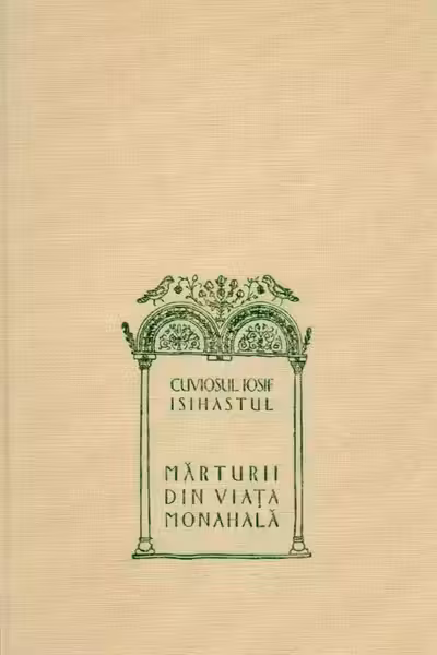 Mărturii din viața monahală