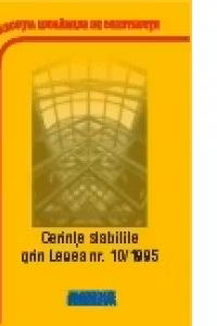 Reglementari tehnice privind cerintele stabilite prin legea 10/1995 - 05.2015 (CD)