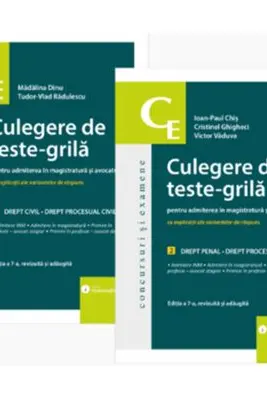 Culegere de teste-grila pentru admiterea in magistratura si avocatura. Editia a 7-a - Ioan-Paul Chis, Madalina Dinu