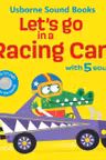 Usborne Sound Books: Let's go in a Racing Car!
