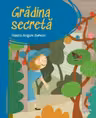 Prima mea biblioteca. Gradina secreta