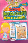 Jocuri pentru copii inteligenți. Carte de activități +7 ani