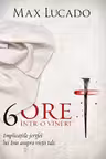6 ore intr-o vineri