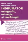 Indrumator ortografic, ortoepic si morfologic
