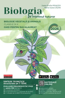 Bacalaureat Biologie pe intelesul tuturor 2026. Clasele 9-10
