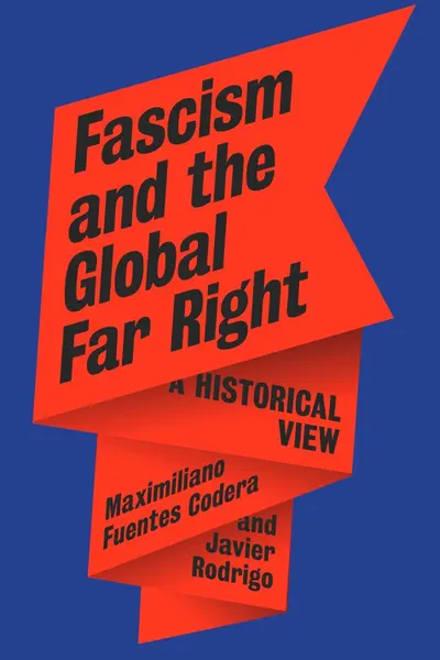 Fascism and the Global Far Right