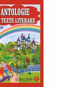 Antologie de texte literare - clasele I - II