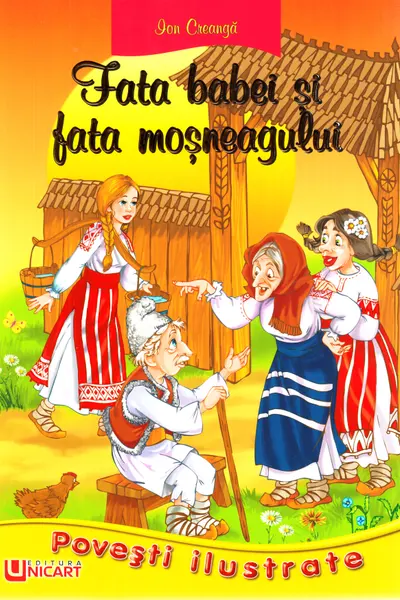 Povesti ilustrate. Fata babei și fata moșneagului